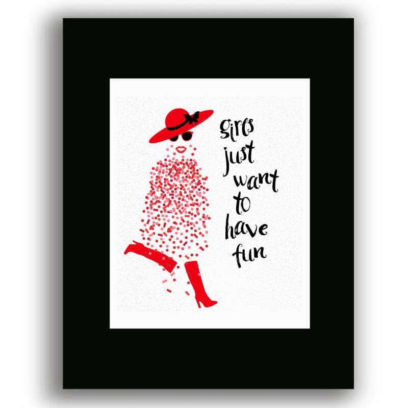 Girls Just Want to Have Fun by Cyndi Lauper - Lyric Inspired Art Song Lyrics Art Song Lyrics Art 8x10 Black Matted Print