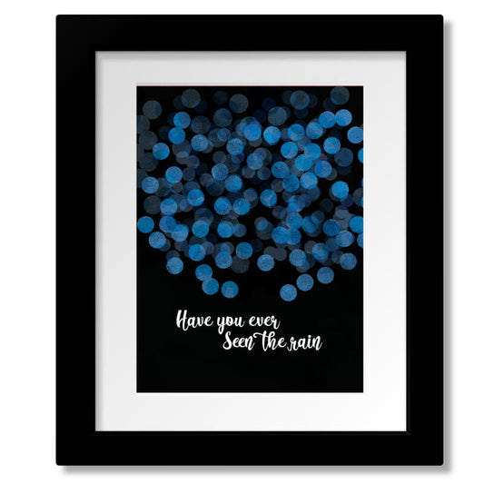 Have You Ever Seen the Rain by Creedence Clearwater Revival Song Lyrics Art Song Lyrics Art 8x10 Matted and Framed Print 