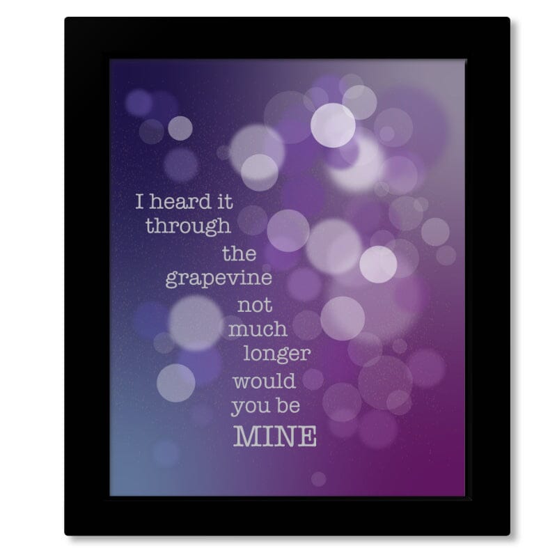 Heard it Through the Grapevine by Marvin Gaye - Lyric Art Song Lyrics Art Song Lyrics Art 8x10 Framed Print (without mat)