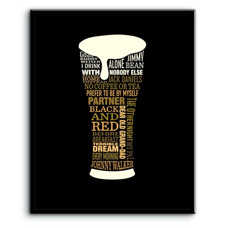 I Drink Alone by George Thorogood - 80s Lyric Art Print Song Lyrics Art Song Lyrics Art 8x10 Plaque Mount
