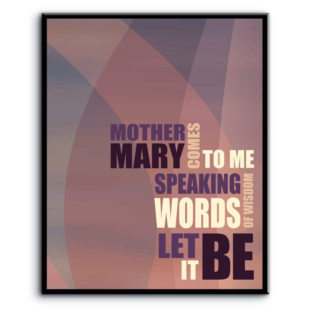 Let It Be by the Beatles - Wall Music Song Lyric Art Print Song Lyrics Art Song Lyrics Art 8x10 Plaque Mount