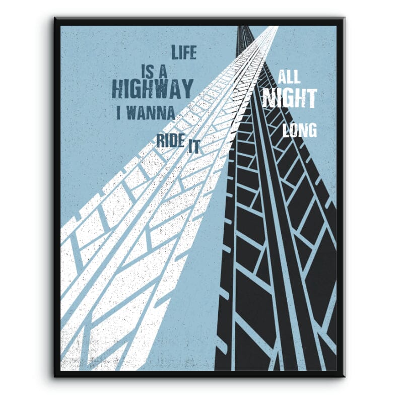 Life is a Highway by Tom Cochrane - Pop Music Song Art Print Song Lyrics Art Song Lyrics Art 8x10 Plaque Mount