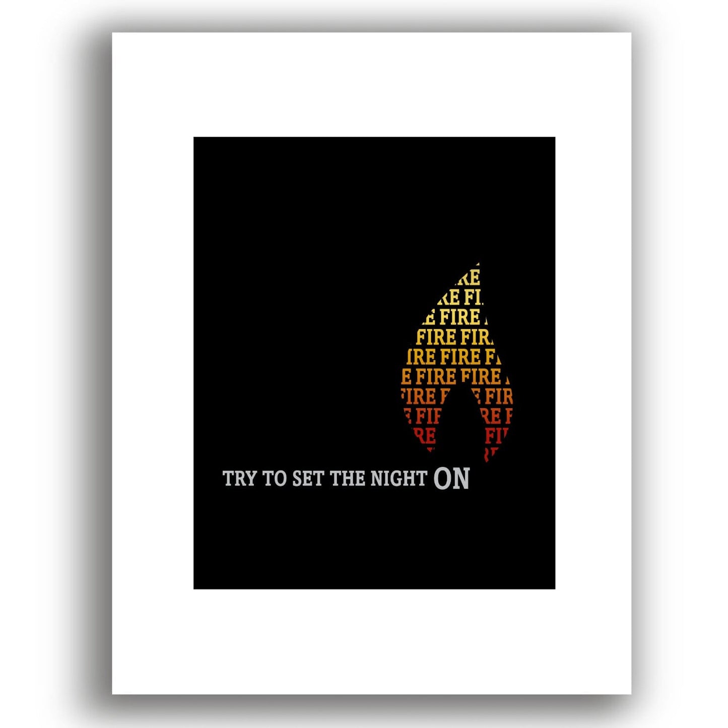 Light my Fire by The Doors - 60s Song Lyric Music Poster Art Song Lyrics Art Song Lyrics Art 8x10 White Matted Unframed Print