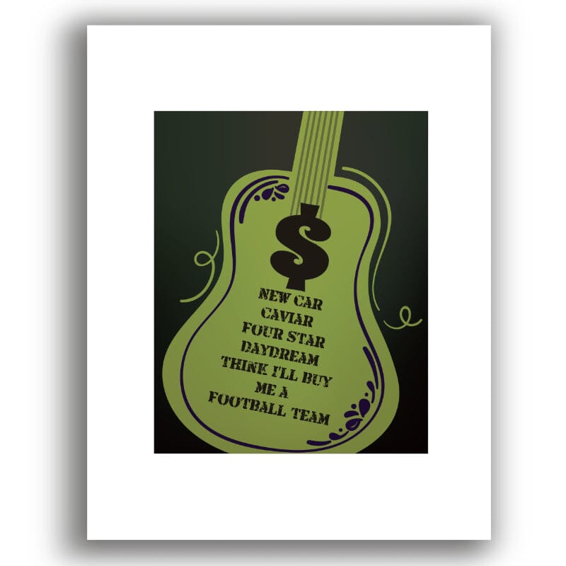 Money by Pink Floyd - Rock Music Song Lyric Art Print Song Lyrics Art Song Lyrics Art 8x10 Unframed White Matted Print