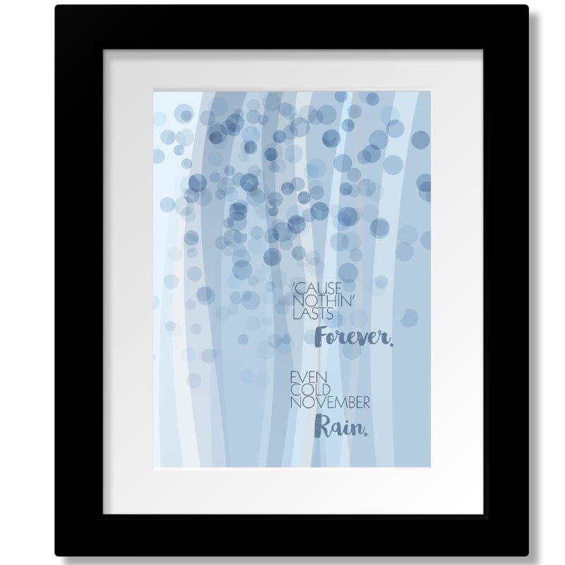 November Rain by Guns n' Roses - Lyric Inspired Music Print Song Lyrics Art Song Lyrics Art 8x10 Matted and Framed Print