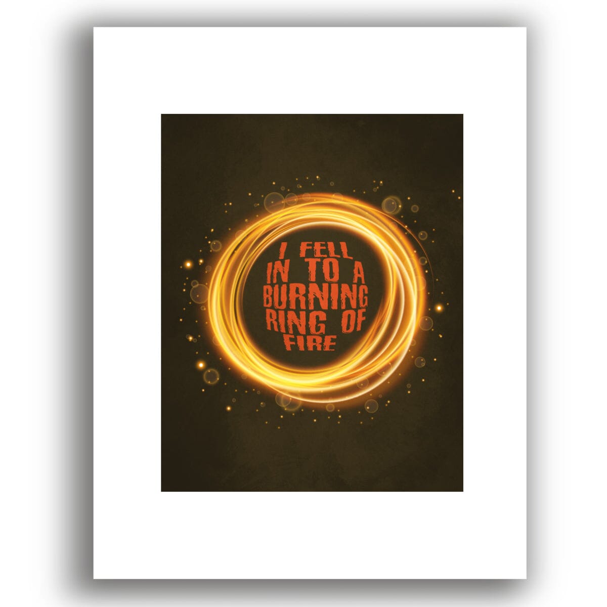 Ring of Fire by Johnny Cash - Country Music Song Lyrics Art Song Lyrics Art Song Lyrics Art 8x10 White Matted Print