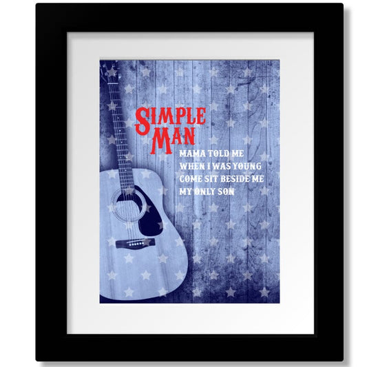 Simple Man by Lynyrd Skynyrd - Lyrical Graphic Song Print Song Lyrics Art Song Lyrics Art 8x10 Matted and Framed Print
