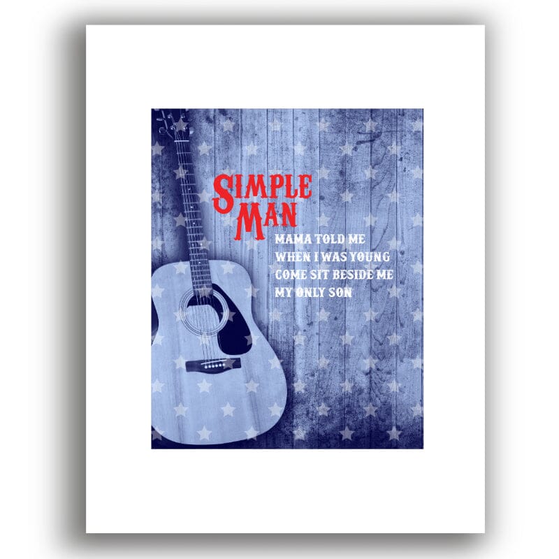 Simple Man by Lynyrd Skynyrd - Lyrical Graphic Song Print Song Lyrics Art Song Lyrics Art 8x10 White Matted Print