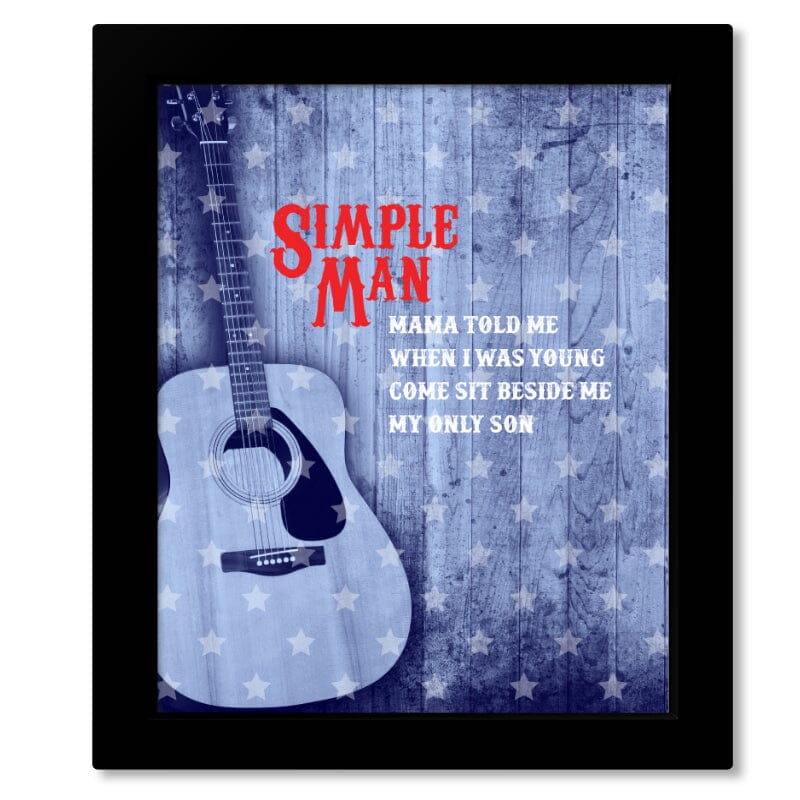 Simple Man by Lynyrd Skynyrd - Lyrical Graphic Song Print Song Lyrics Art Song Lyrics Art 8x10 Framed Print 