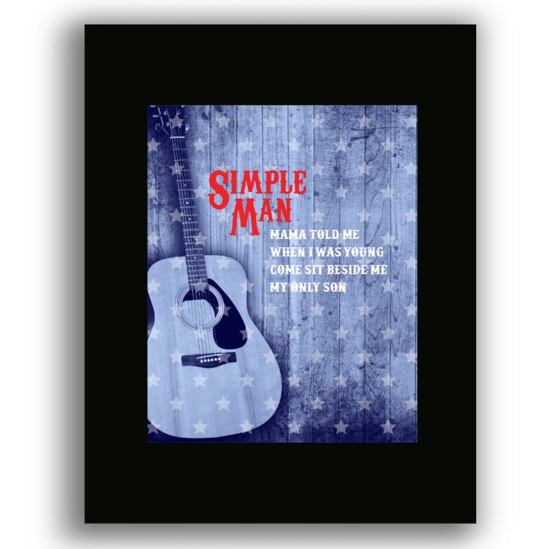 Simple Man by Lynyrd Skynyrd - Lyrical Graphic Song Print Song Lyrics Art Song Lyrics Art 8x10 Black Matted Print 