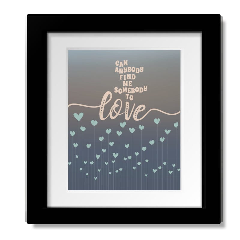 Somebody to Love by Queen - Rock Song Lyrics Artwork Print Song Lyrics Art Song Lyrics Art 8x10 Matted and Framed Print