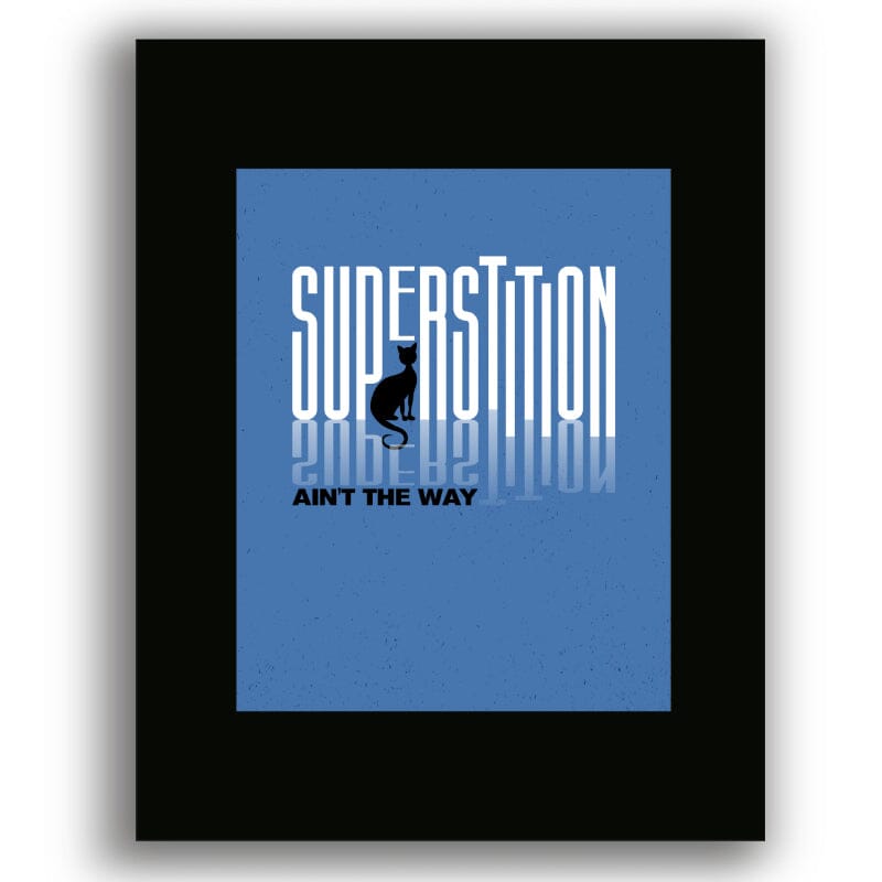 Superstition by Stevie Wonder - Song Lyric Art Music Print Song Lyrics Art Song Lyrics Art 8x10 Unframed Black Matted Print