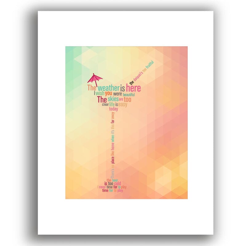 Weather is Here Wish you were Beautiful by Jimmy Buffett Art Song Lyrics Art Song Lyrics Art 8x10 White Matted Print