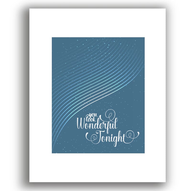 Wonderful Tonight by Eric Clapton - Love Song Lyric Art Print Song Lyrics Art Song Lyrics Art 8x10 White Matted Print