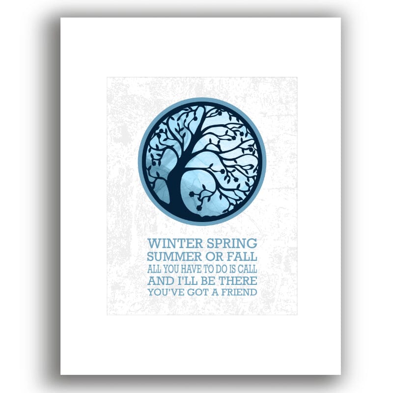 You've got a Friend by James Taylor - Song Lyric Print Art Song Lyrics Art Song Lyrics Art 8x10 White Matted Print