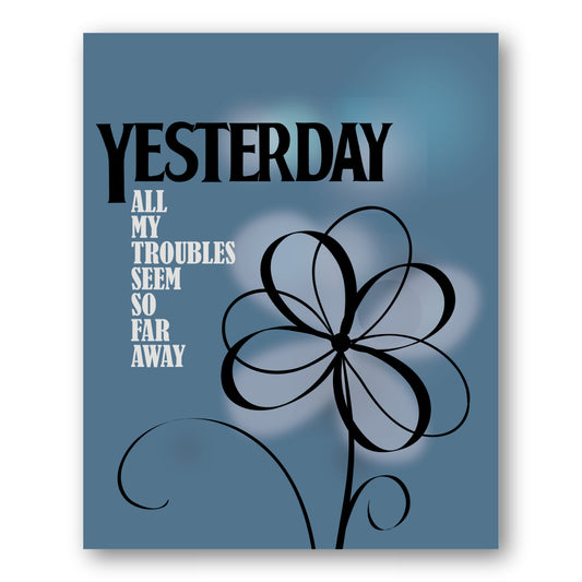Yesterday by the Beatles - Print Decor Song Lyric Art