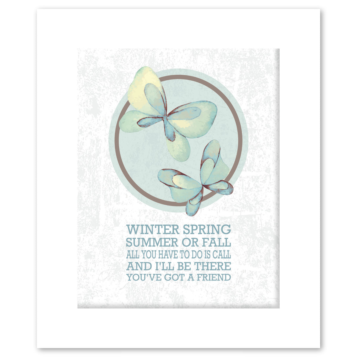 You've got a Friend by James Taylor - Song Lyric Print Art
