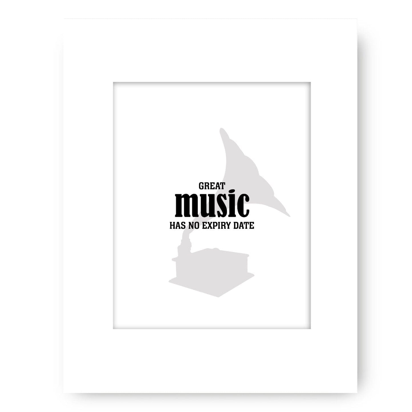 Great Music Has No Expiry Date - Wise and Witty Art Wise and Wiseass Quotes Song Lyrics Art 8x10 White Matted Print 
