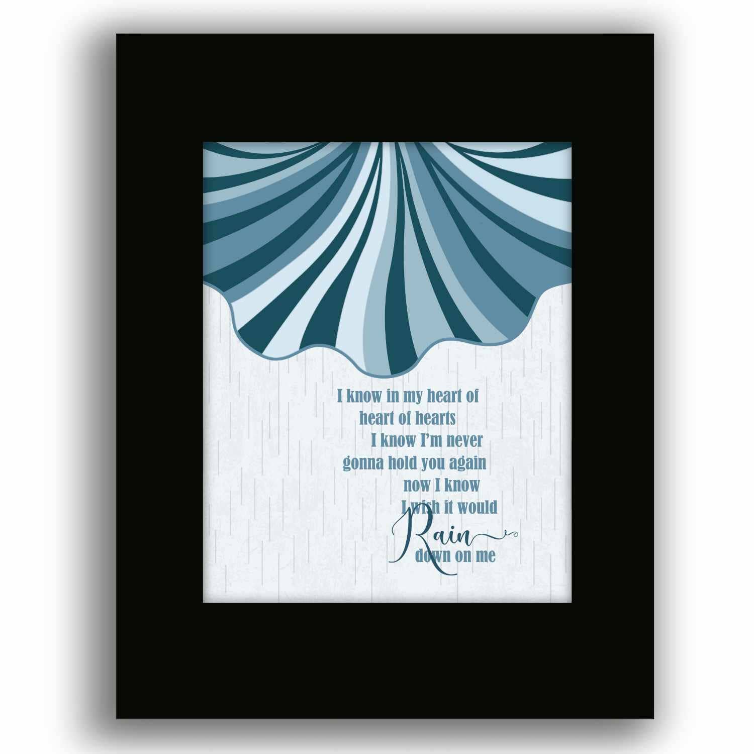 I Wish it Would Rain Down by Phil Collins - Song Lyric Poster Song Lyrics Art Song Lyrics Art 8x10 Black Matted Print 