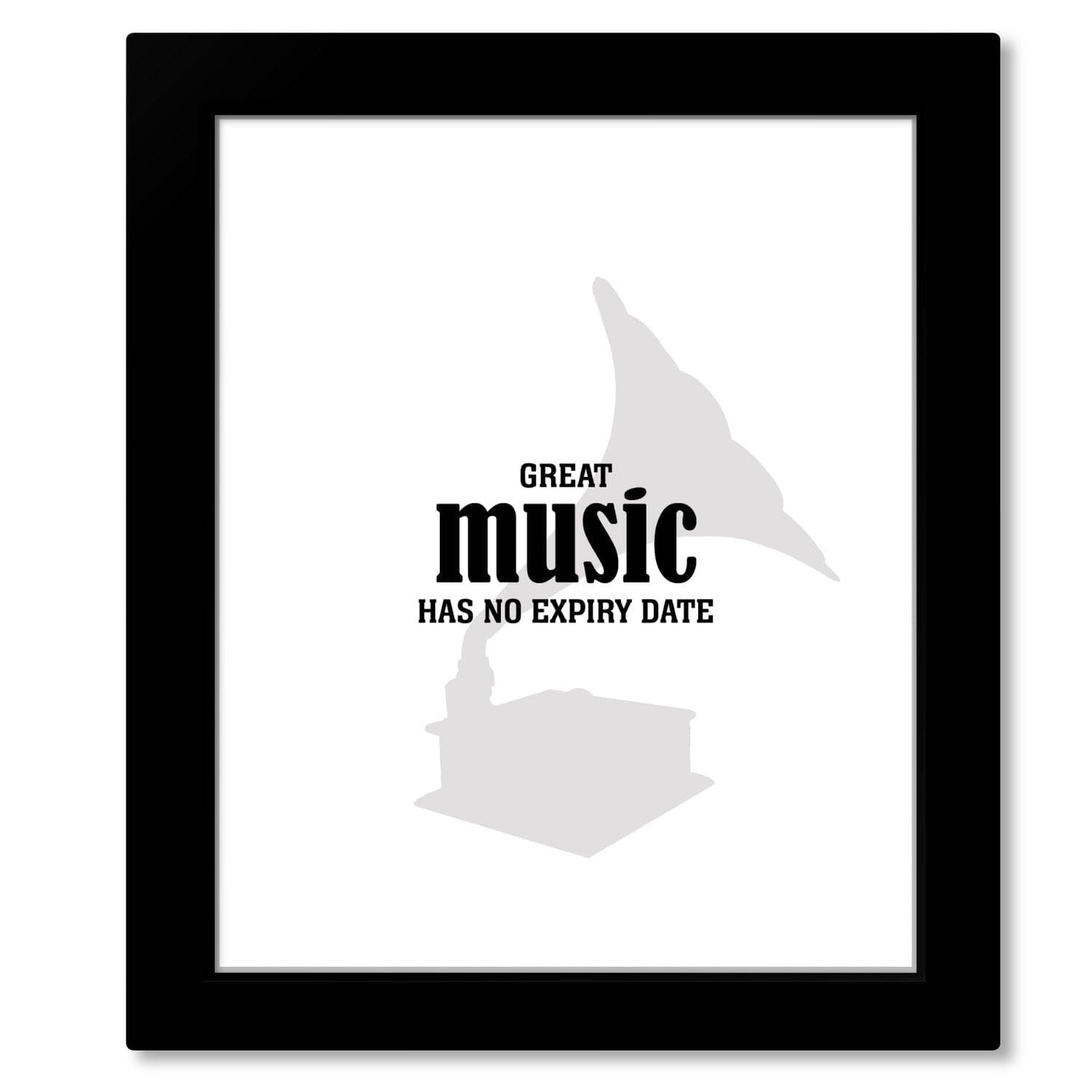 Great Music Has No Expiry Date - Wise and Witty Art Wise and Wiseass Quotes Song Lyrics Art 8x10 Framed Print 
