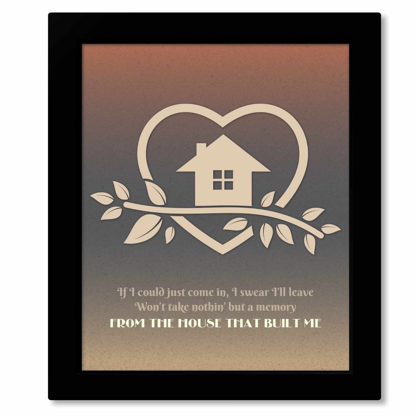 The House that Built Me by Miranda Lambert - Pop Country Art Song Lyrics Art Song Lyrics Art 8x10 Framed Print 