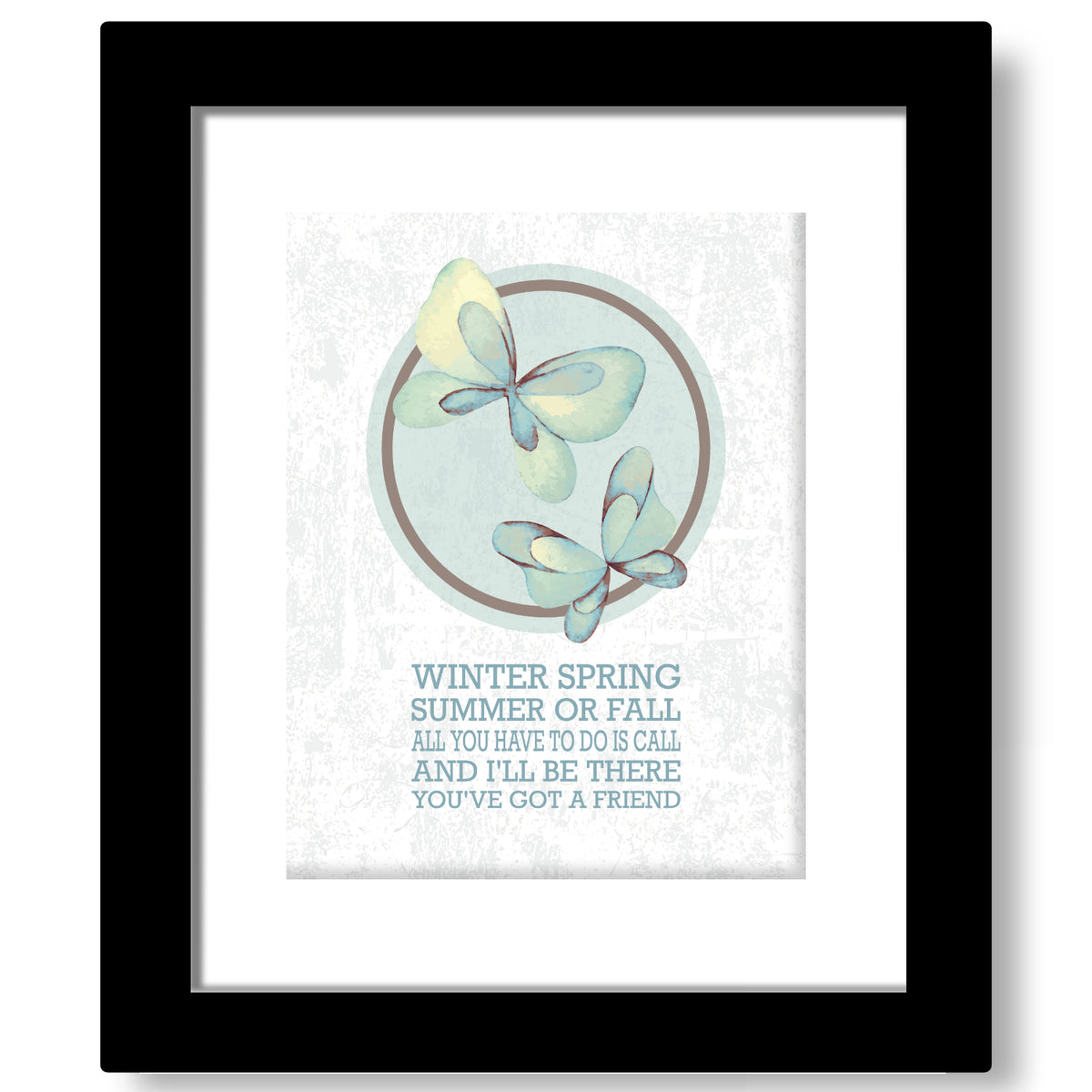 You've got a Friend by James Taylor - Song Lyric Print Art