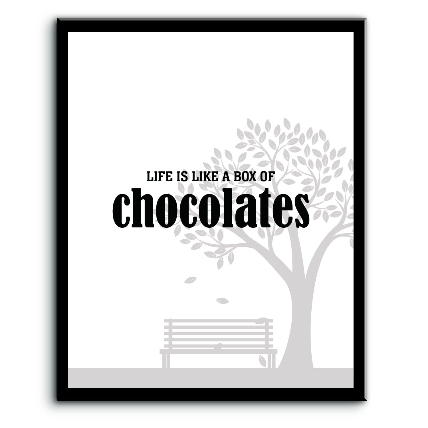 Life is Like a Box of Chocolates - Wise and Witty Quote Art Wise and Wiseass Quotes Song Lyrics Art 8x10 Plaque Mount 