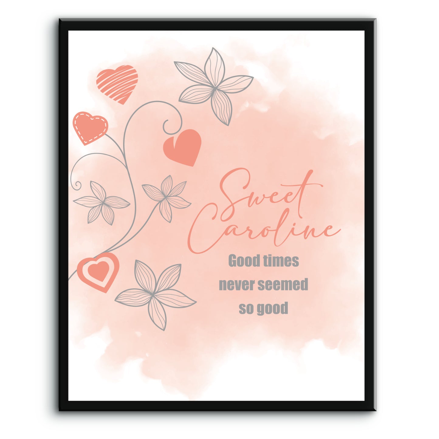 Sweet Caroline by Neil Diamond - Inspired Love Song Quote