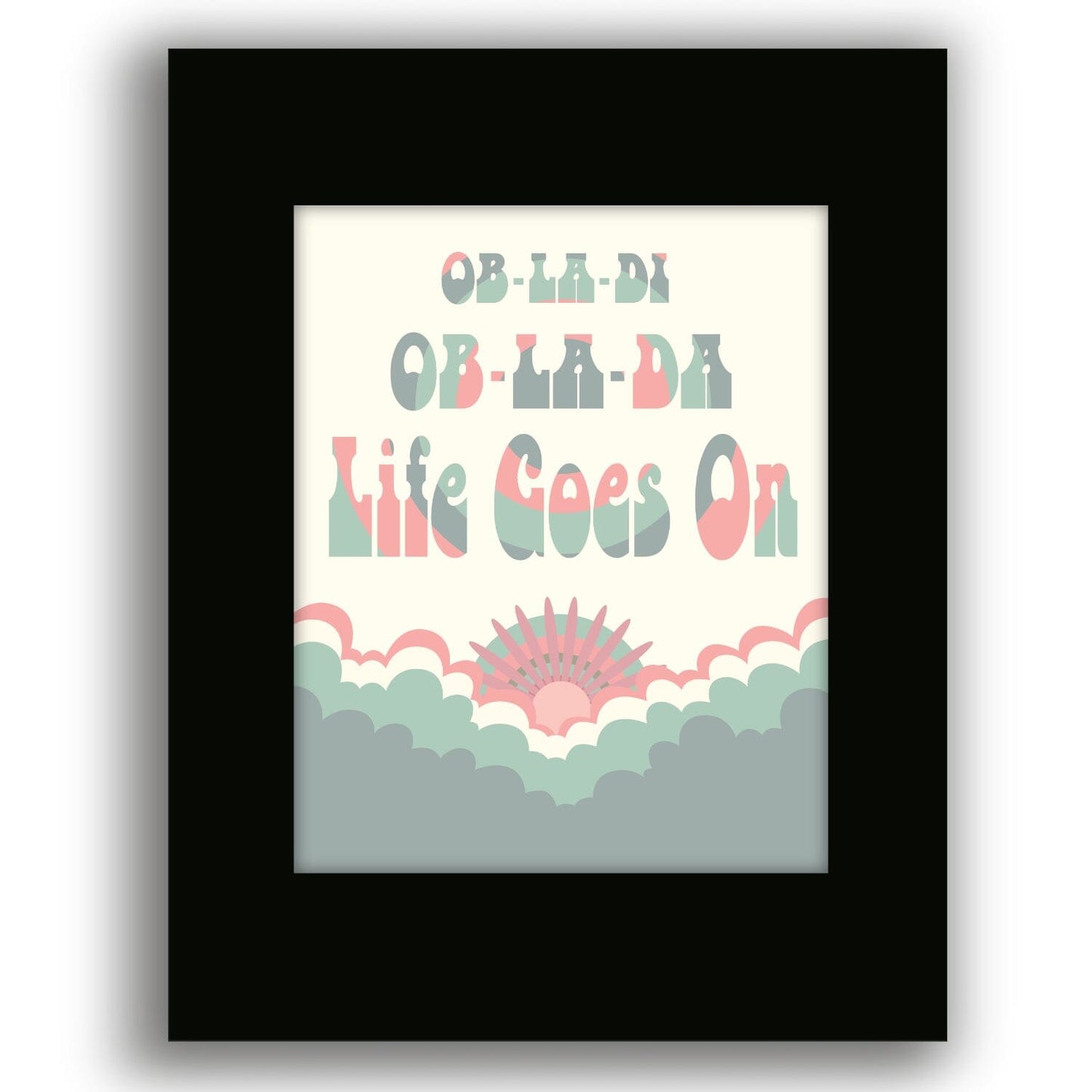 Ob-La-Di Ob-La-Da by the Beatles - Song Lyrics Music Print Song Lyrics Art Song Lyrics Art 8x10 Black Matted Print 