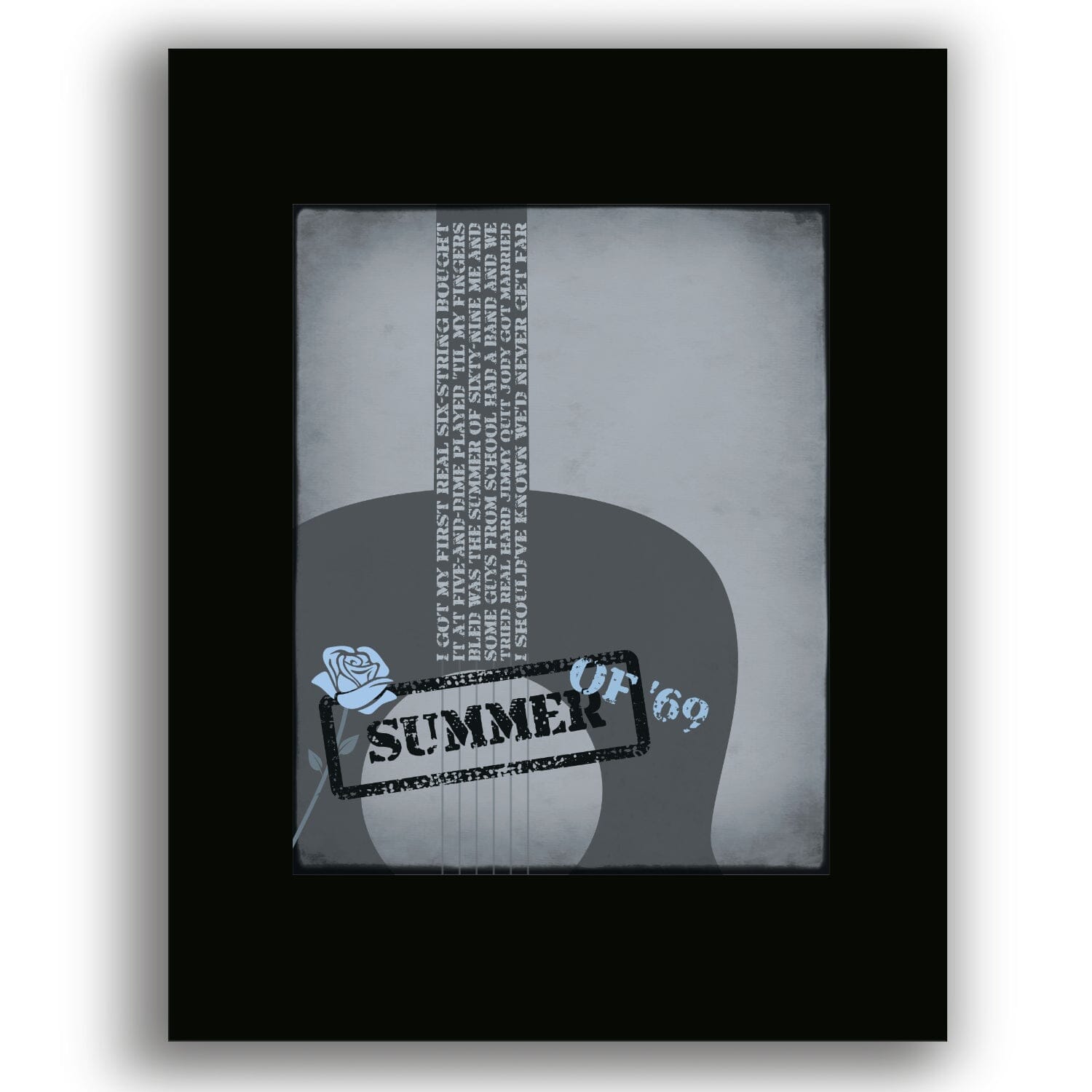 Summer of '69 by Bryan Adam - Lyric Inspired Song Lyric Art Song Lyrics Art Song Lyrics Art 8x10 Black Matted Print 