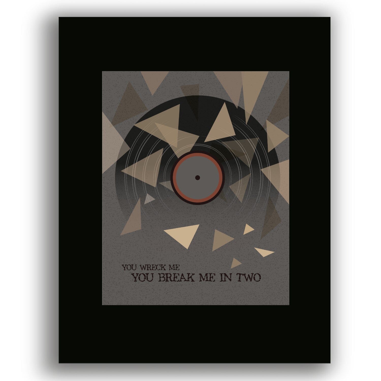 You Wreck me by Tom Petty - Song Lyrics Art Poster Print Song Lyrics Art Song Lyrics Art 8x10 Black Matted Print 