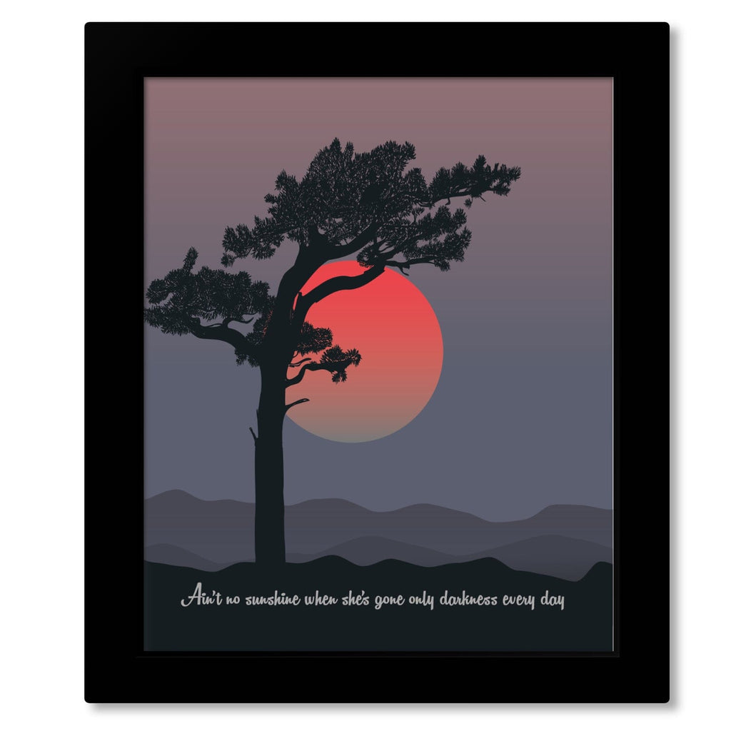 Ain't No Sunshine by Bill Withers - Song Lyric Art Wall Print