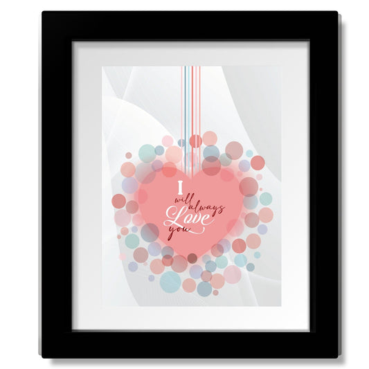 I Will Always Love You by Whitney Houston - Pop Song Art Song Lyrics Art Song Lyrics Art 8x10 Framed Matted Print 