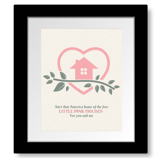 Little Pink Houses by John Mellencamp - Music Memorabilia Song Lyrics Art Song Lyrics Art 8x10 Matted and Framed Print 