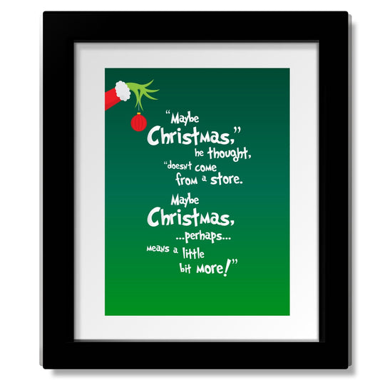 The Christmas Grinch - Dr. Suess Quote Print - Green Version Song Lyrics Art Song Lyrics Art 8x10 Framed Matted Print 