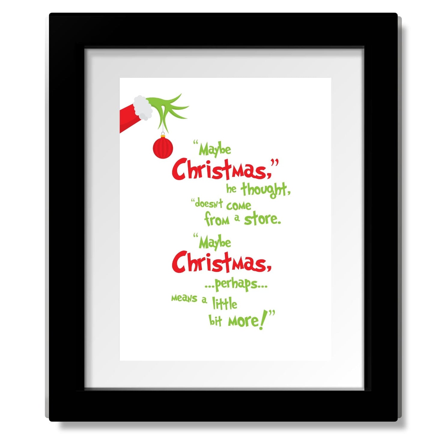The Christmas Grinch - Dr. Suess Quote Print - White Version Song Lyrics Art Song Lyrics Art 8x10 Framed Matted Print 