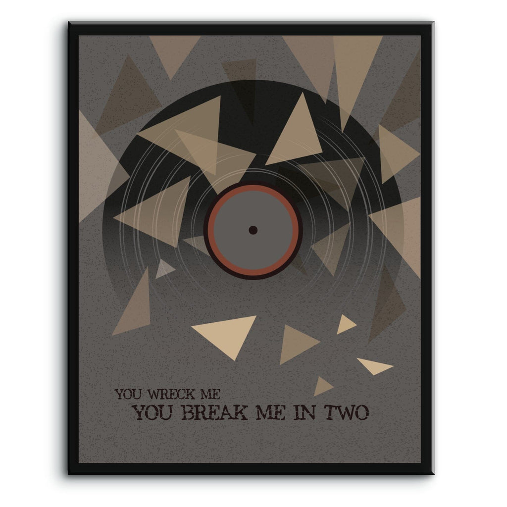 You Wreck me by Tom Petty - Song Lyrics Art Poster Print