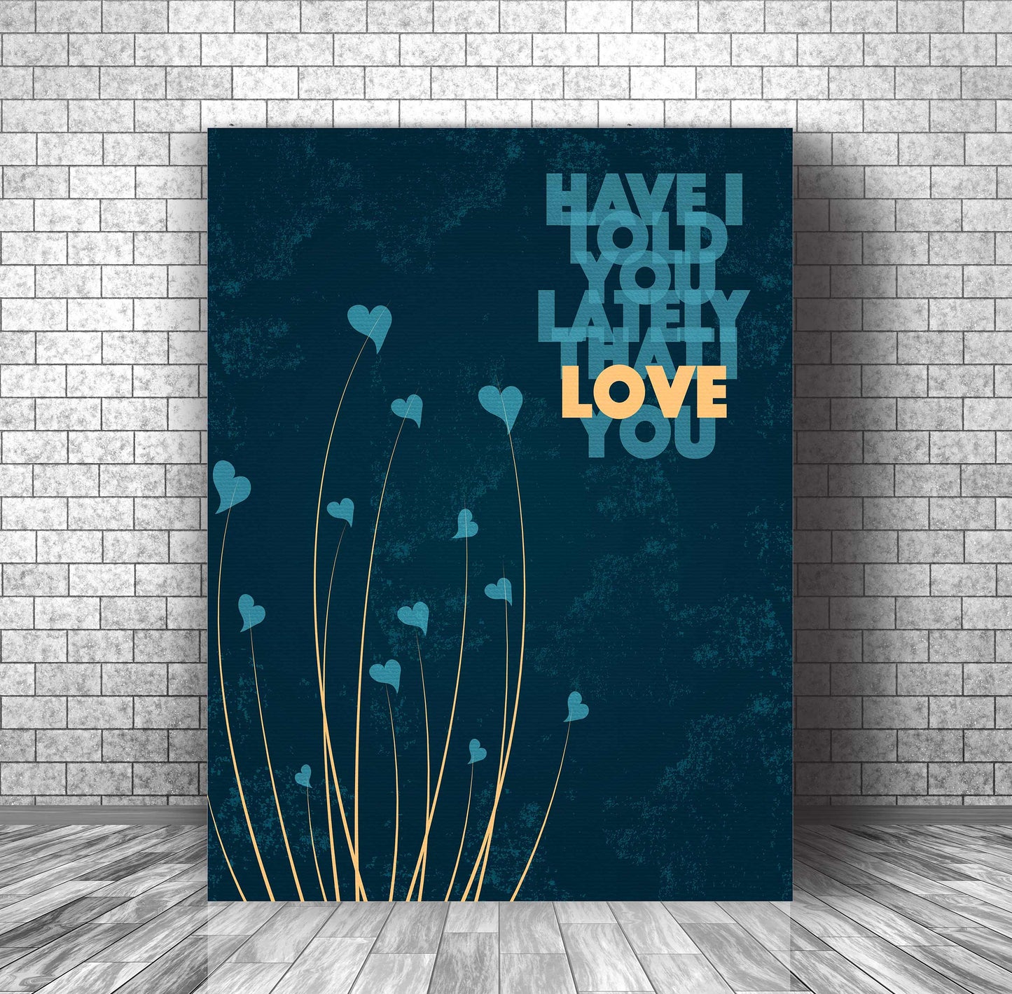 Have I Told you Lately by Rod Stewart - Song Lyric Inspired Song Lyrics Art Song Lyrics Art 11x14 Canvas Wrap 