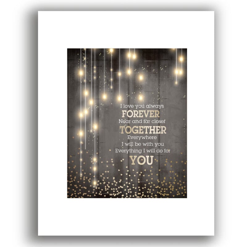I Love You Always Forever - Donna Lewis Pop Song Lyric Print Song Lyrics Art Song Lyrics Art 8x10 White Matted Print (no frame) 