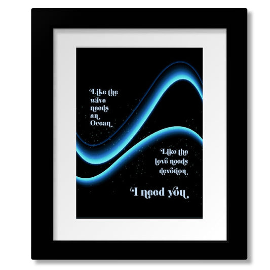 I Need You by Armin Van Burin - Lyrically Inspired Pop Art Song Lyrics Art Song Lyrics Art 8x10 Matted and Framed Print 
