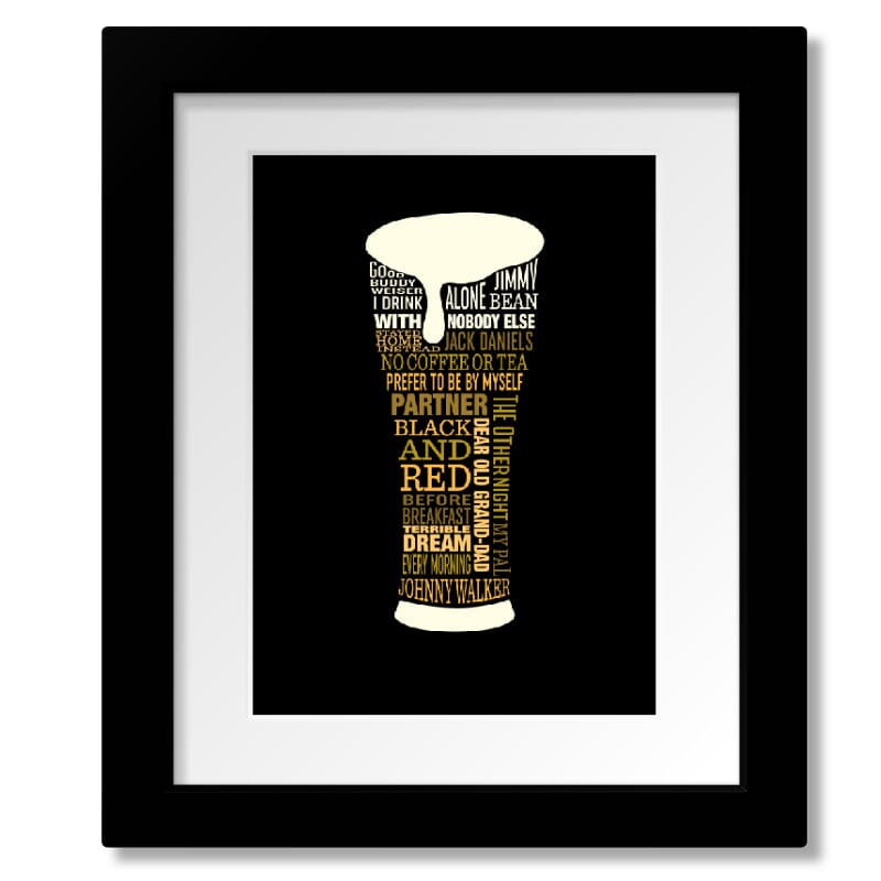 I Drink Alone by George Thorogood - 80s Lyric Art Print Song Lyrics Art Song Lyrics Art 8x10 Matted and Framed Print 