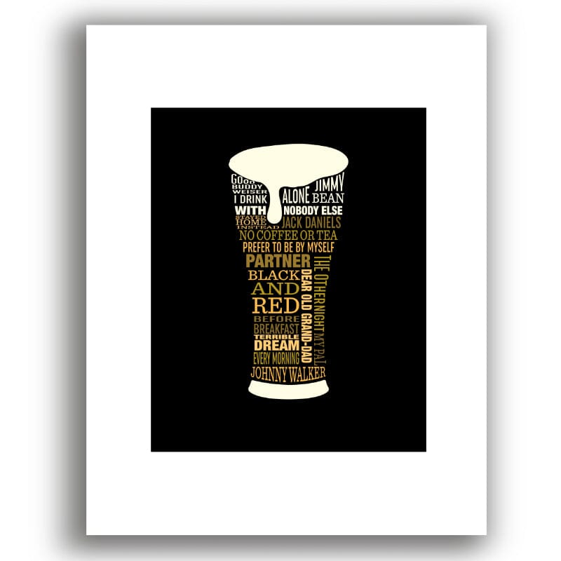 I Drink Alone by George Thorogood - 80s Lyric Art Print Song Lyrics Art Song Lyrics Art 8x10 White Matted Print 