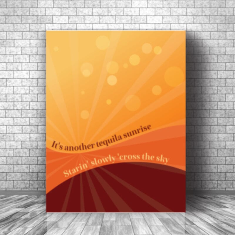 Tequila Sunrise by the Eagles - Music Song Lyric Art Print Song Lyrics Art Song Lyrics Art 11x14 Canvas Wrap 