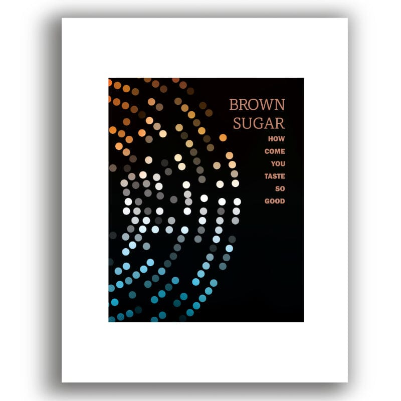 Brown Sugar by the Rolling Stones - Rock Song Lyric Art Song Lyrics Art Song Lyrics Art 11x14 White Matted Print 