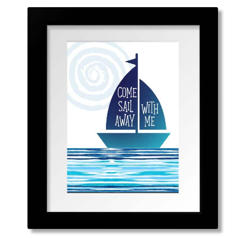 Come Sail Away by Styx - Classic 70s Music Song Lyric Art Song Lyrics Art Song Lyrics Art 8x10 Matted and Framed Print 