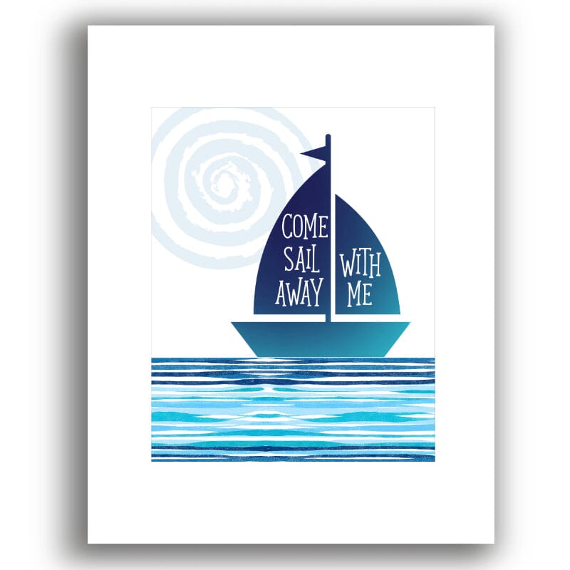 Come Sail Away by Styx - Classic 70s Music Song Lyric Art Song Lyrics Art Song Lyrics Art 8x10 White Matted Unframed Print 