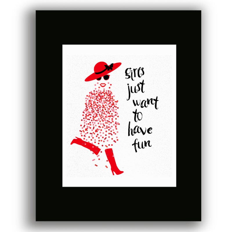 Girls Just Want to Have Fun by Cyndi Lauper - Lyric Inspired Art Song Lyrics Art Song Lyrics Art 8x10 Black Matted Print 