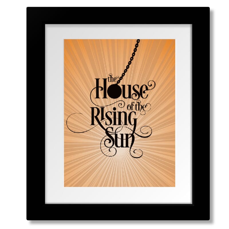 House of the Rising Sun by The Animals - 60s Song Lyric Art Song Lyrics Art Song Lyrics Art 8x10 Matted and Framed Print 