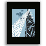 Life is a Highway by Tom Cochrane - Pop Music Song Art Print