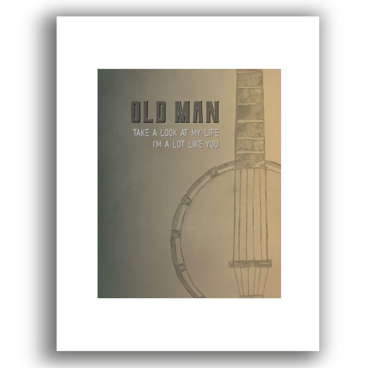 Old Man by Neil Young - Lyric Inspired Classic Rock Print Song Lyrics Art Song Lyrics Art 8x10 White Matted Unframed Print 